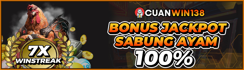 BONUS JACKPOT SABUNG AYAM 100%